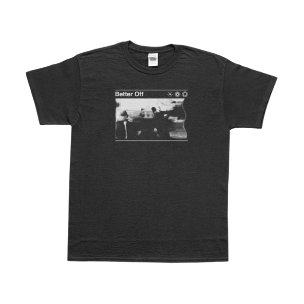 Better Off - "Logo" T-Shirt