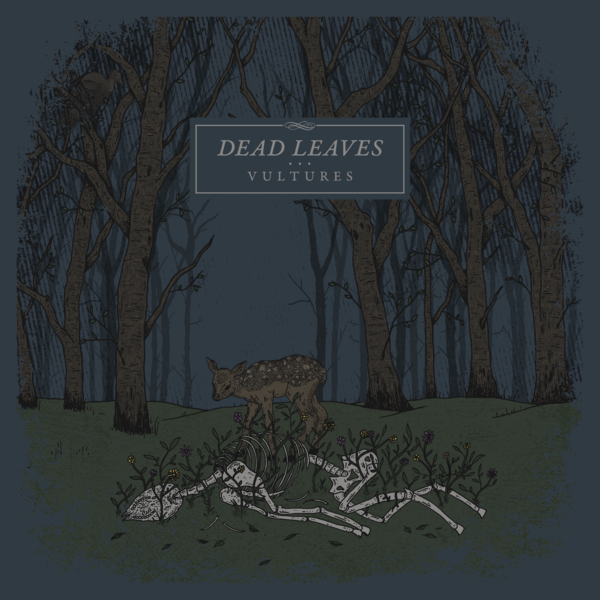 Dead Leaves - "Vultures"