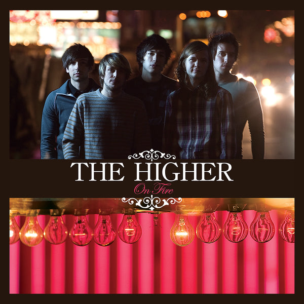 The Higher - "On Fire"