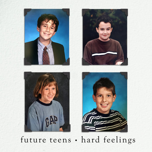Future Teens - "Hard Feelings"