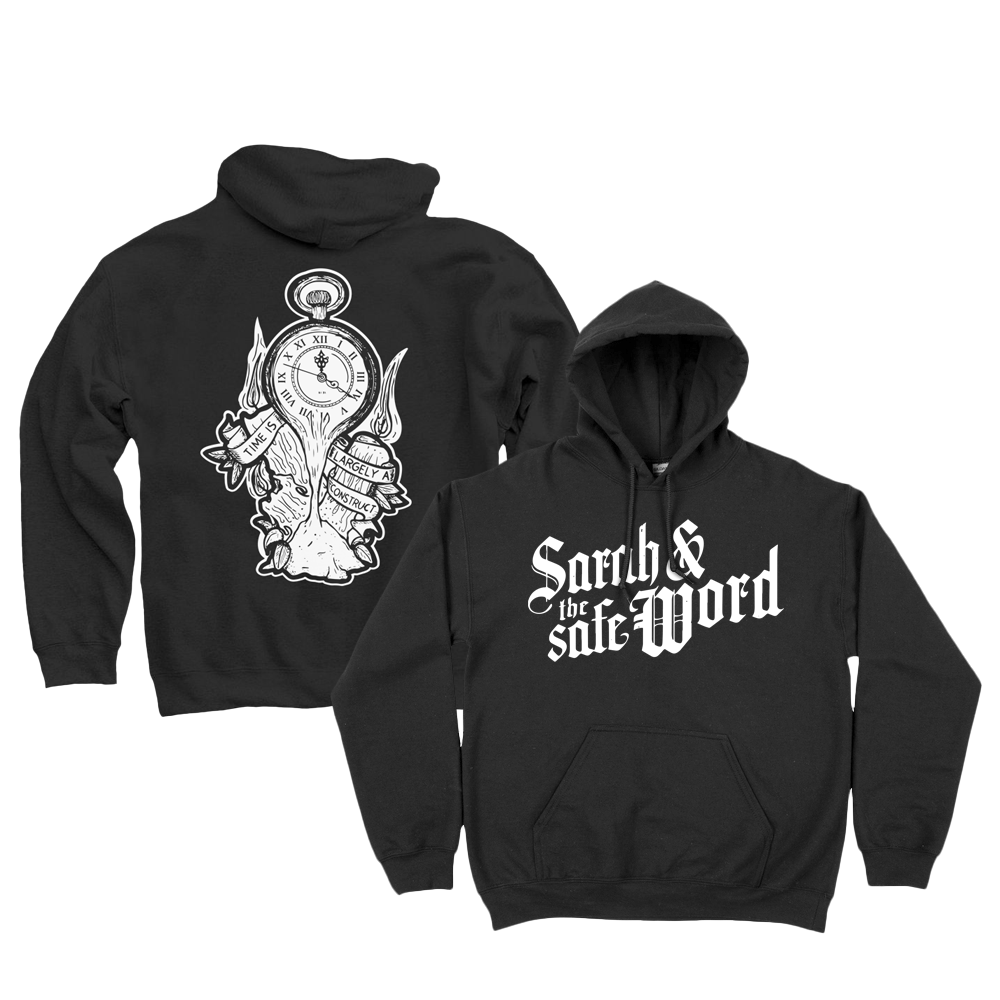 Sarah and the Safe Word - "Time" Hoodie