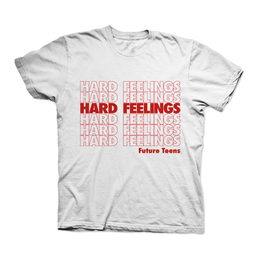 Future Teens - "Hard Feelings" T-Shirt