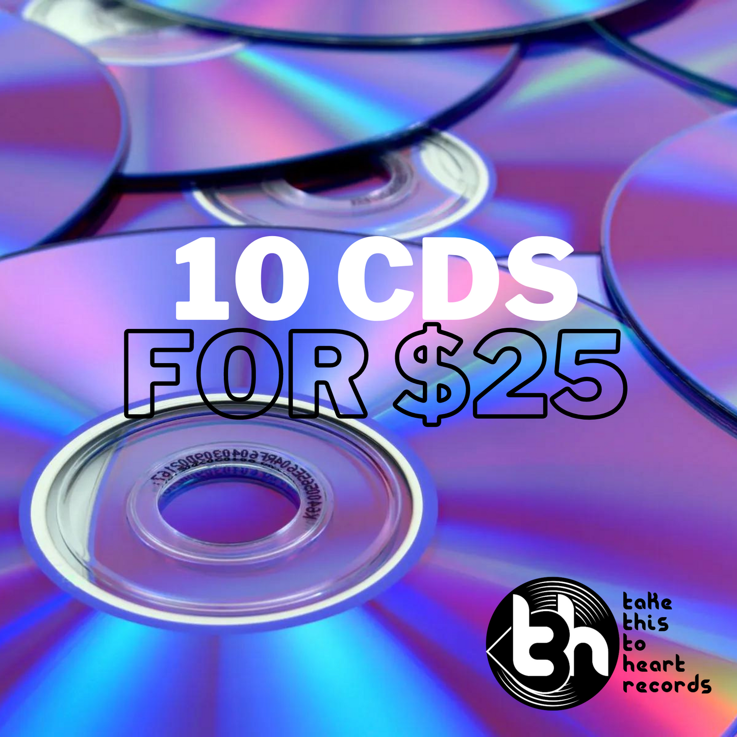 10 CDs for $25