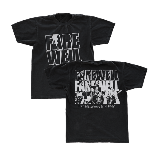 Farewell - "Isn't This Supposed To Be Fun" T-Shirt