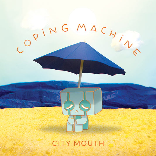 City Mouth - "Coping Machine"