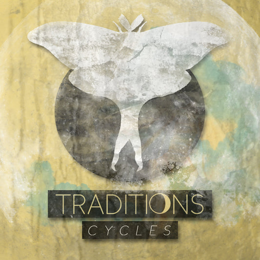 Traditions - "Cycles"