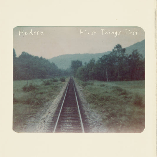 Hodera - "First Things First"